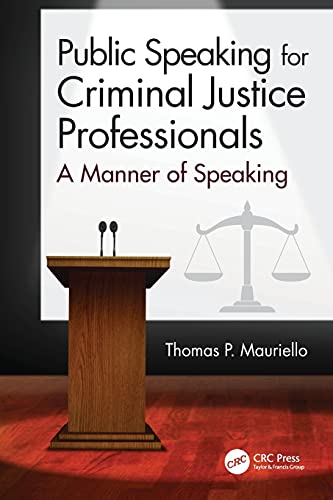 Public Speaking for Criminal Justice Professionals A Manner of Speaking [Paperback]