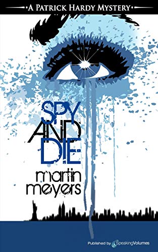 Spy And Die (a Patrick Hardy Mystery) [Paperback]