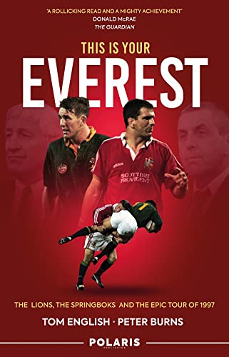 This Is Your Everest: The Lions, The Springboks and the Epic Tour of 1997 [Hardcover]