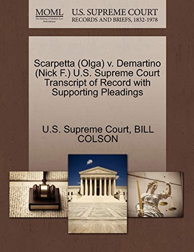 Scarpetta V. Demartino U. S. Supreme Court Transcript of Record ith Supporting  [Paperback]