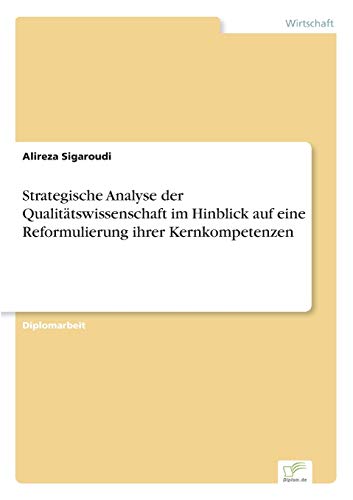 Strategische Analyse der Qualittsissenschaft Im Hinblick Auf eine Reformulieru [Paperback]