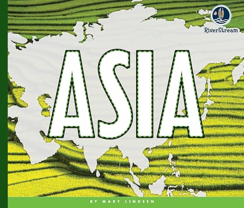 Continents of the World: Asia [Paperback]