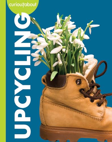 Curious about Upcycling [Paperback]