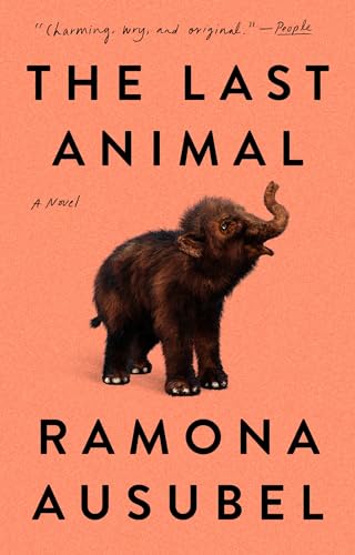 The Last Animal: A Novel [Paperback]