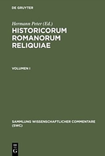 Historicorum Romanorum Reliquiae, vol. I [Hardcover]