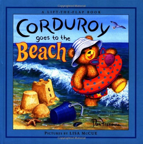 Corduroy Goes to the Beach [Novelty book]