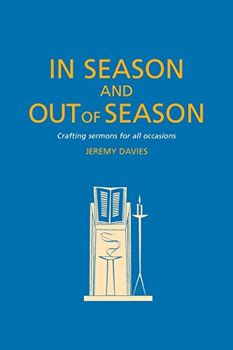 In Season and Out of Season Crafting Sermons for All Occasions [Paperback]