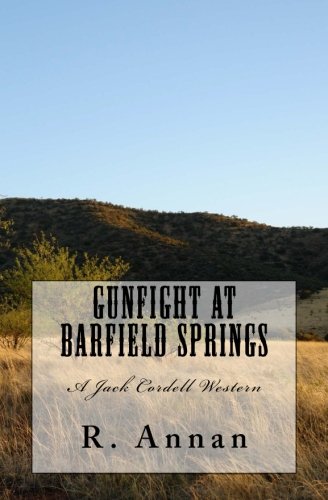 Gunfight At Barfield Springs A Jack Cordell Western [Paperback]