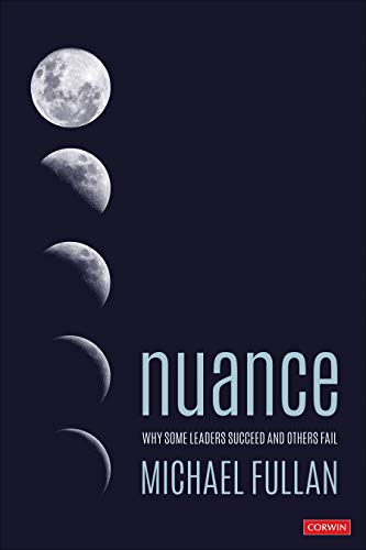 Nuance: Why Some Leaders Succeed and Others F