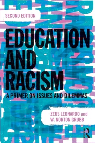 Education and Racism: A Primer on Issues and Dilemmas [Paperback]