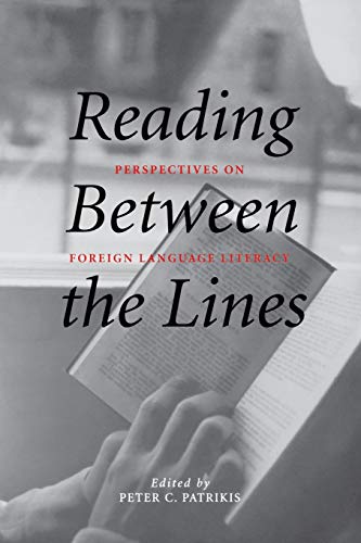 Reading Between the Lines Perspectives on Foreign Language Literacy [Paperback]