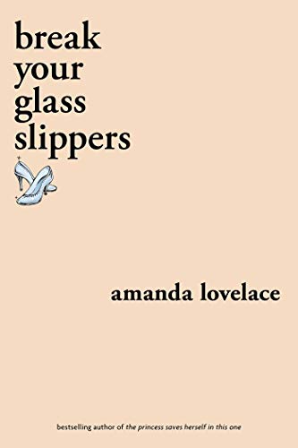 break your glass slippers [Paperback]