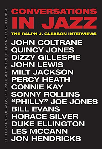 Conversations in Jazz: The Ralph J. Gleason Interviews [Paperback]