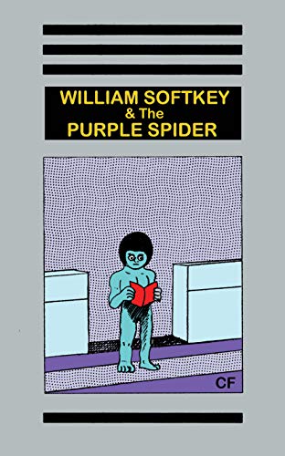 William Softkey and the Purple Spider [Paperb