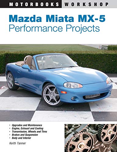 Mazda Miata MX-5 Performance Projects [Paperback]