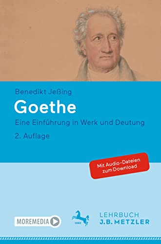 Goethe: Eine Einfhrung in Werk und Deutung [Paperback]