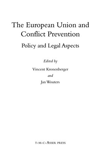 The European Union and Conflict Prevention: Policy and Legal Aspects [Hardcover]