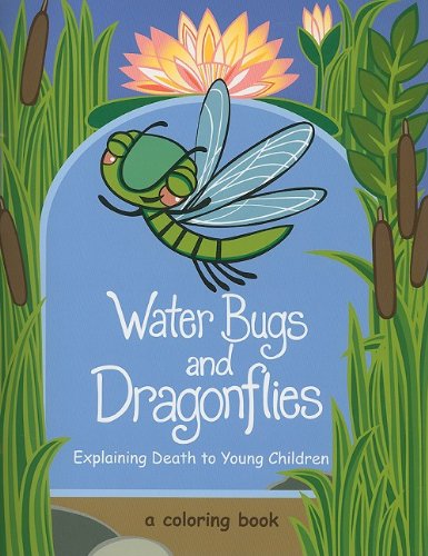 Water Bugs and Dragonflies: Explaining Death to Young Children [Paperback]