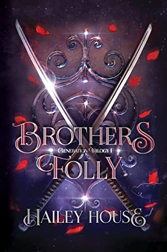 Brother's Folly ~ Generations Trilogy Book I