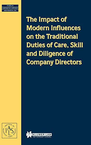 The Impact Of Modern Influences On The Traditional Duties Of Care, Skill And Dil [Hardcover]