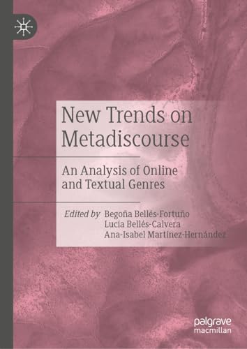 New Trends on Metadiscourse: An Analysis of Online and Textual Genres [Hardcover]