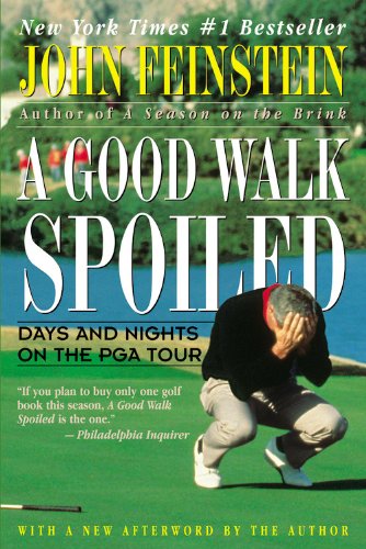 A Good Walk Spoiled: Days and Nights on the P