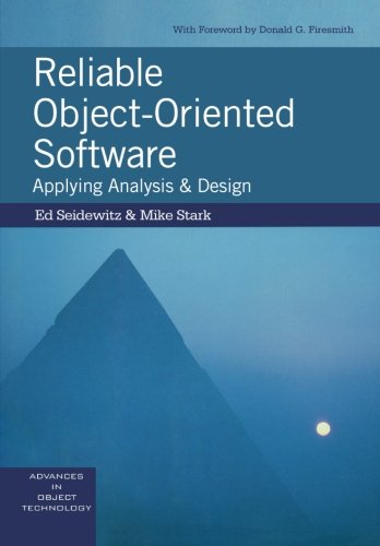 Reliable Object-Oriented Softare Applying Analysis and Design [Paperback]