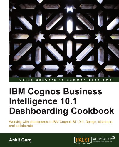 Ibm Cognos Business Intelligence 10.1 Dashboarding Cookbook [Paperback]