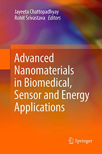 Advanced Nanomaterials in Biomedical, Sensor and Energy Applications [Paperback]