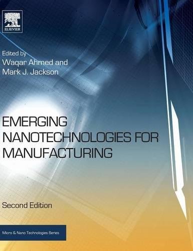 Emerging Nanotechnologies for Manufacturing [Hardcover]