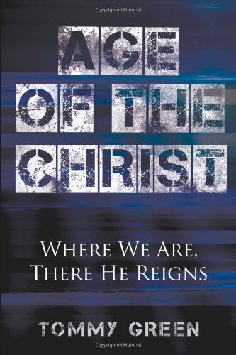 Age Of The Christ Where We Are, There He Reigns [Paperback]