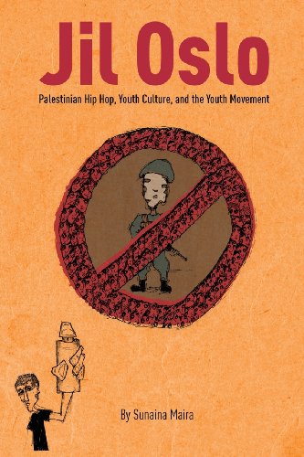 Jil Oslo Palestinian Hip Hop, Youth Culture, And The Youth Movement [Paperback]