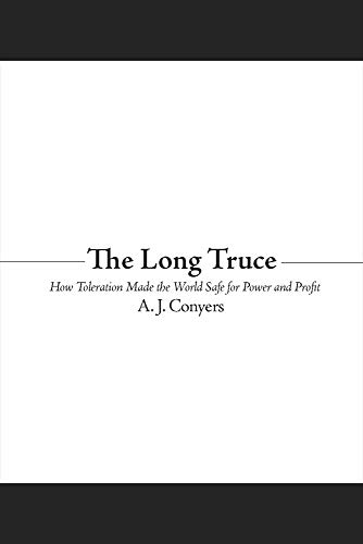 The Long Truce: How Toleration Made The World