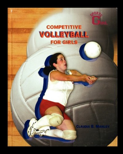 Competitive Volleyball For Girls [Paperback]