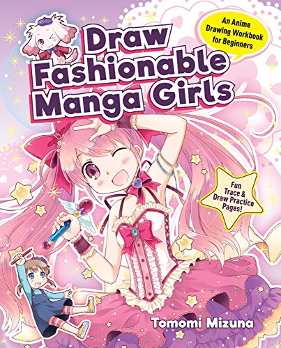 Draw Fashionable Manga Girls: An Anime Drawing Workbook for Beginners [Paperback]