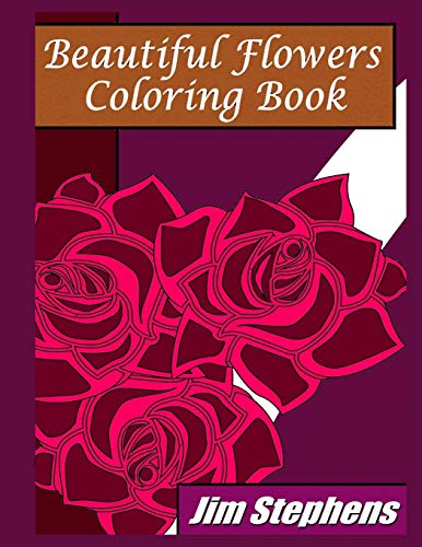 Beautiful Floers Coloring Book [Paperback]