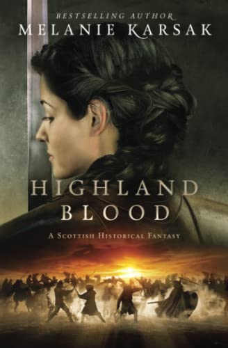 Highland Blood (the Celtic Blood Series) (volume 2) [Paperback]