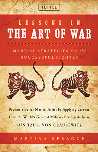 Lessons in the Art of War: Martial Strategies for the Successful Fighter [Hardcover]