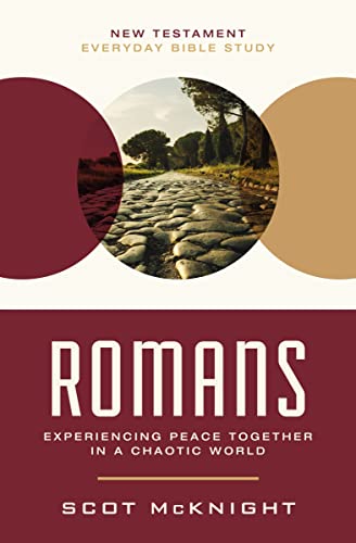 Romans: Experiencing Peace Together in a Chaotic World [Paperback]