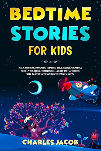 Bedtime Stories for Kids Magic Unicorns, Dinosaurs, Princess, Kings, Fairies, C