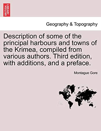 Description of some of the principal harbours and tons of the Krimea, compiled  [Paperback]