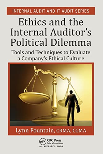 Ethics and the Internal Auditor's Political Dilemma Tools and Techniques to Eva [Paperback]