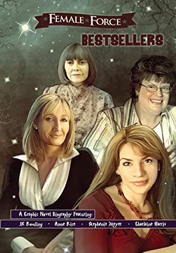 Female Force Best Sellers JK Roling, Stephenie Meyer, Anne Rice, and Charlain [Paperback]