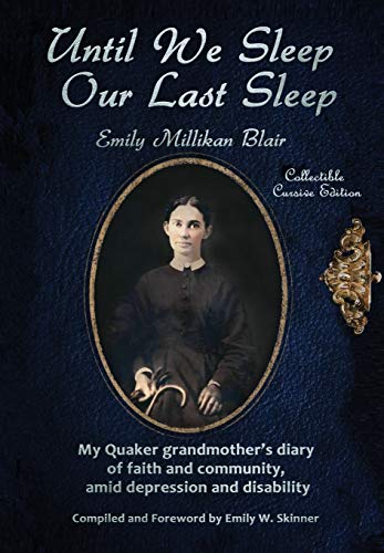 Until We Sleep Our Last Sleep  My Quaker Grandmother's Diary of Faith and Commu [Hardcover]