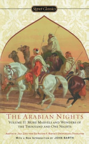 The Arabian Nights, Volume II: More Marvels and Wonders of the Thousand and One  [Paperback]