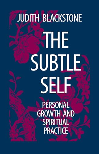 The Subtle Self: Personal Growth and Spiritual Practice [Paperback]