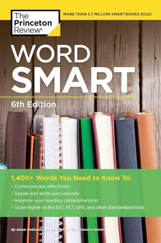 Word Smart, 6th Edition: 1400+ Words That Belong in Every Savvy Student's Vocabu [Paperback]