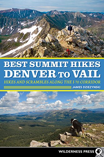 Best Summit Hikes Denver to Vail: Hikes and S