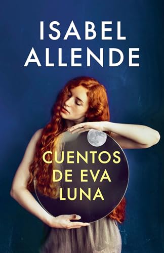 Cuentos de Eva Luna / The Stories of Eva Luna: Spanish-language edition of The S [Paperback]