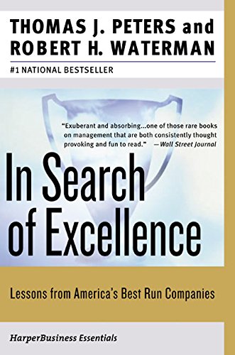 In Search of Excellence: Lessons from America's Best-Run Companies [Paperback]